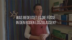 08 Lasse die Füße in den Boden los